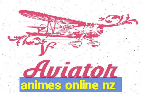 animes online nz