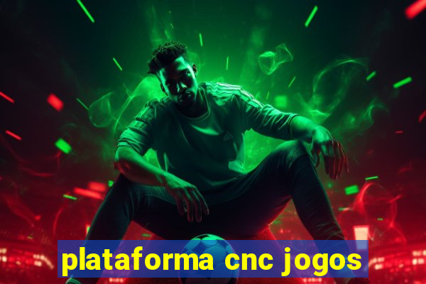 plataforma cnc jogos