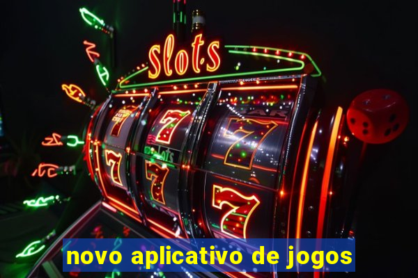 novo aplicativo de jogos