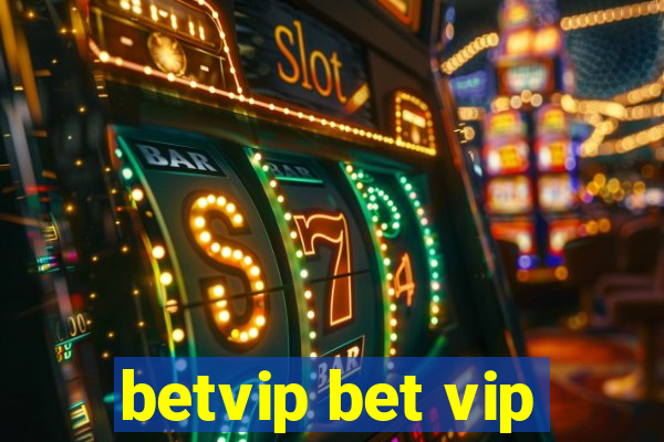 betvip bet vip