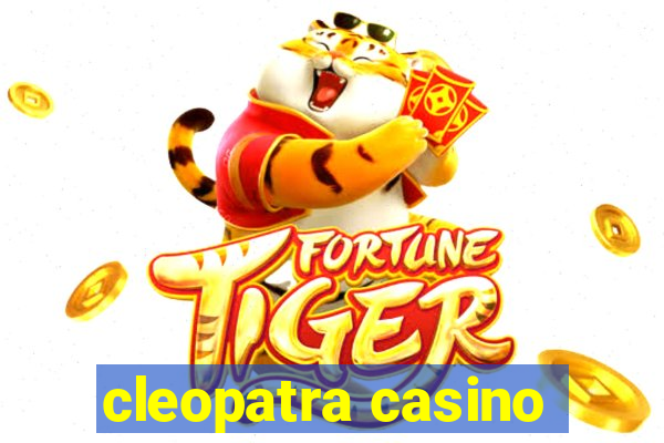 cleopatra casino