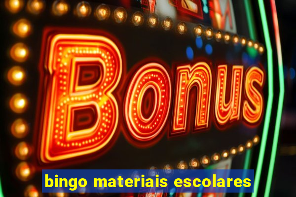 bingo materiais escolares