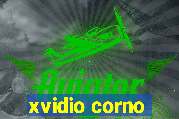 xvidio corno