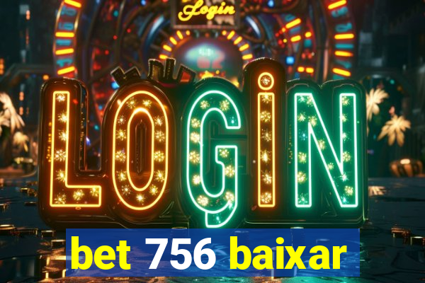 bet 756 baixar