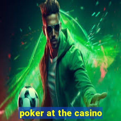 poker at the casino