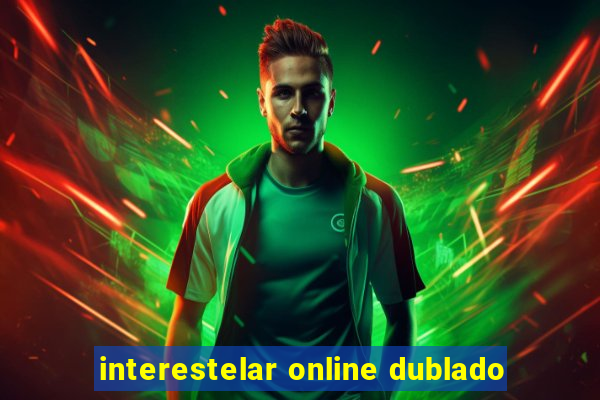 interestelar online dublado