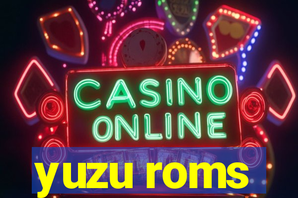 yuzu roms