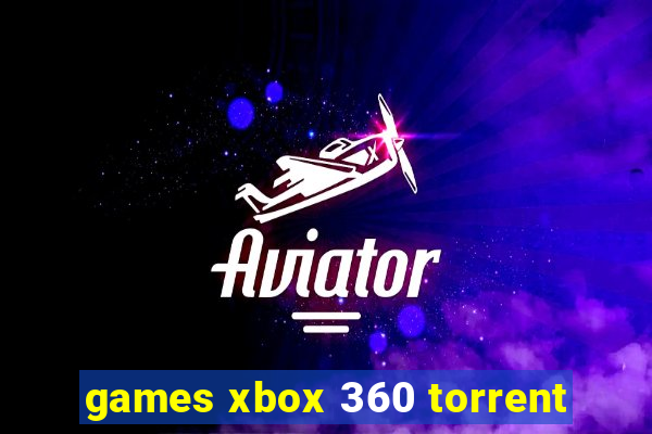 games xbox 360 torrent