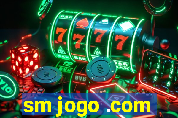 sm jogo .com