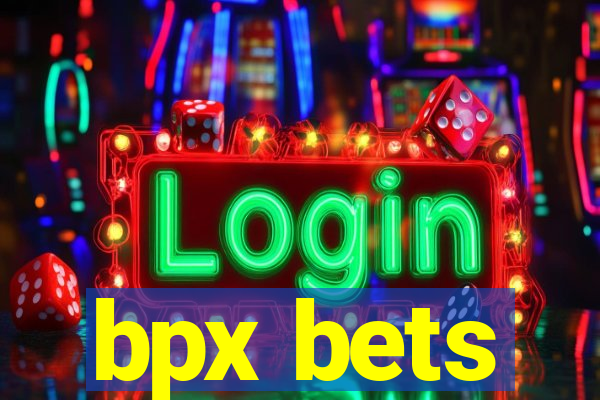 bpx bets