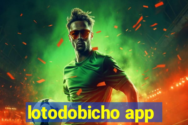 lotodobicho app