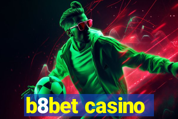 b8bet casino