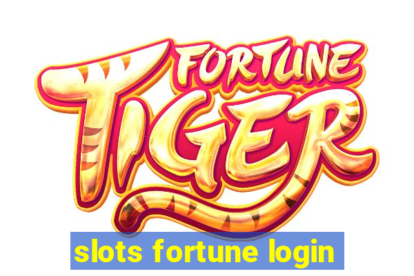 slots fortune login