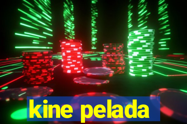 kine pelada