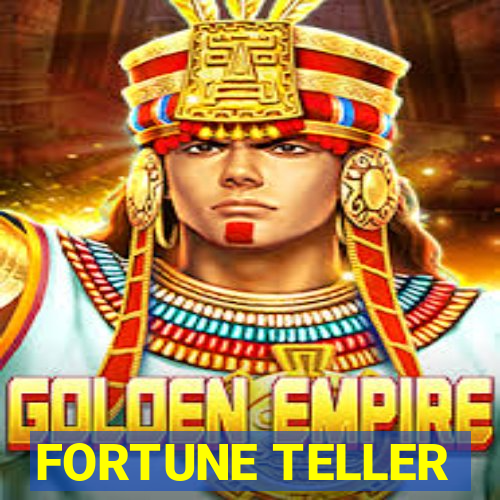 FORTUNE TELLER