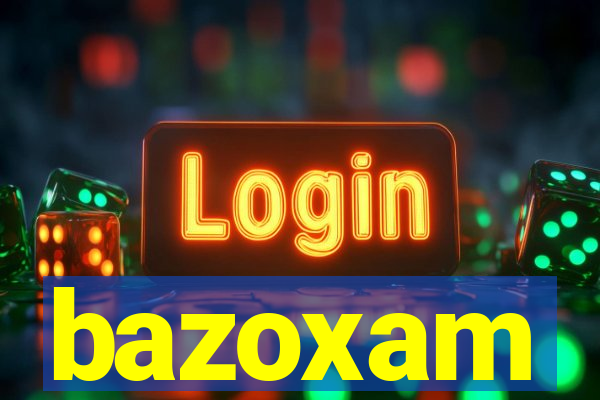 bazoxam