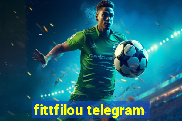 fittfilou telegram