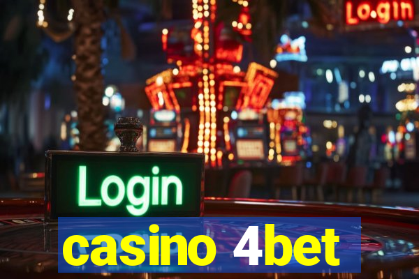 casino 4bet