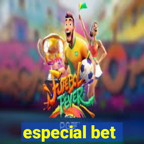 especial bet