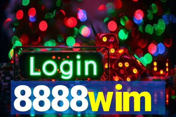 8888wim