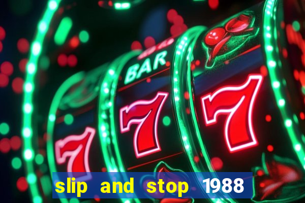 slip and stop 1988 1# [bingo tarte]