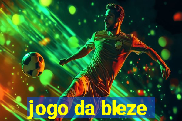 jogo da bleze