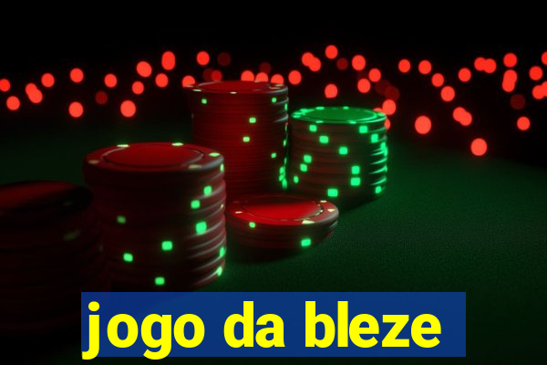 jogo da bleze