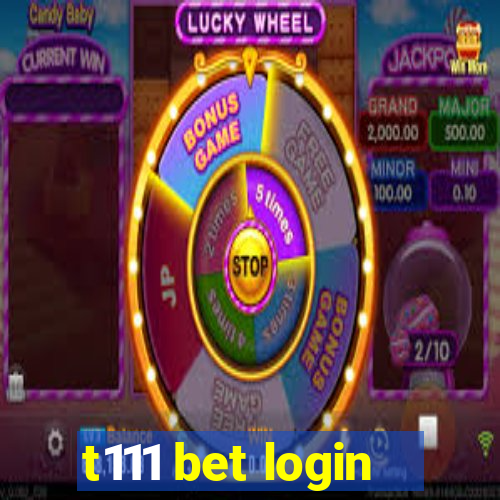 t111 bet login