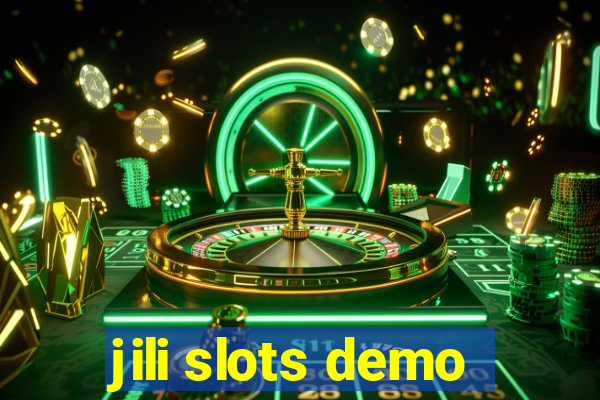 jili slots demo