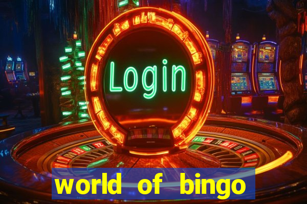 world of bingo zitro online