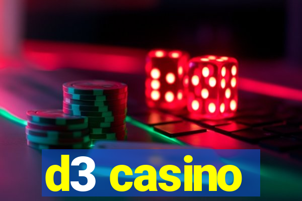 d3 casino