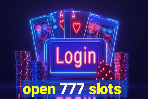 open 777 slots