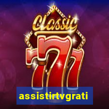 assistirtvgratis