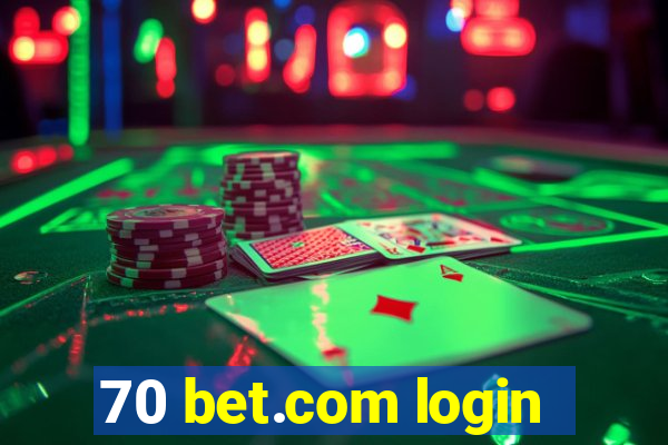 70 bet.com login