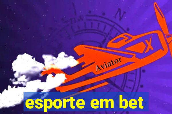 esporte em bet