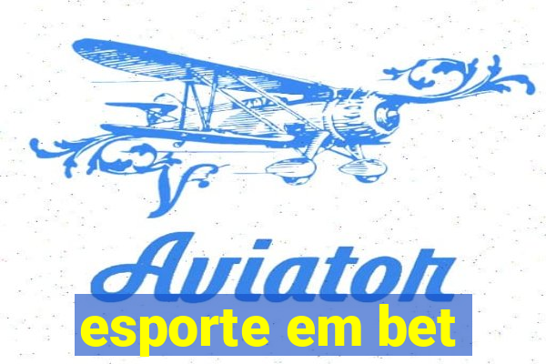 esporte em bet