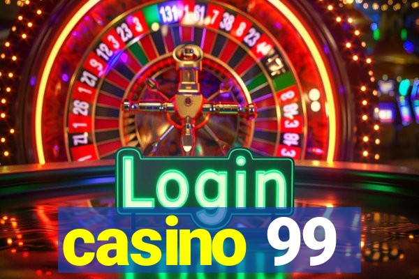 casino 99