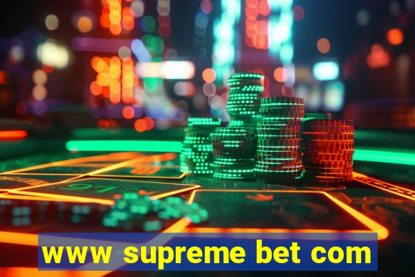 www supreme bet com