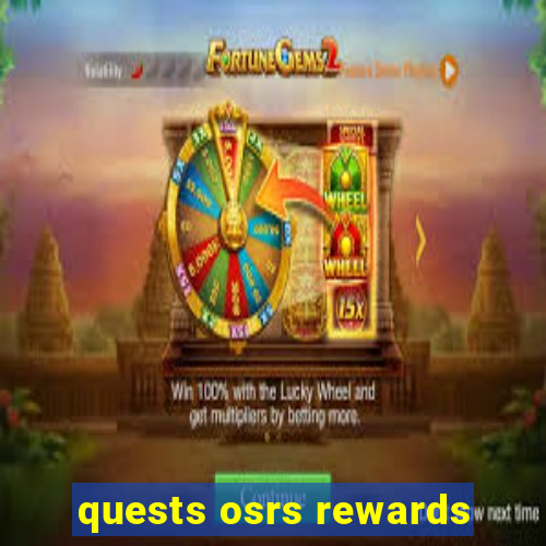 quests osrs rewards