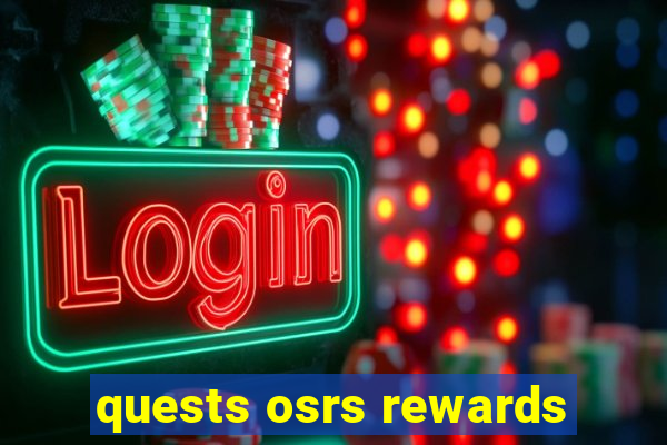 quests osrs rewards