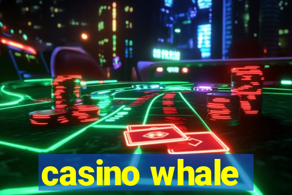 casino whale