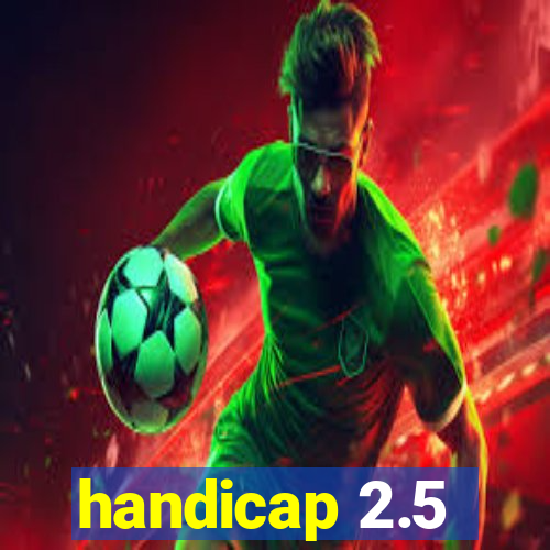 handicap 2.5