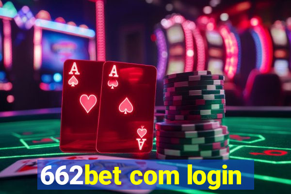 662bet com login