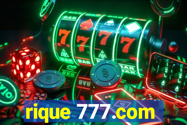 rique 777.com