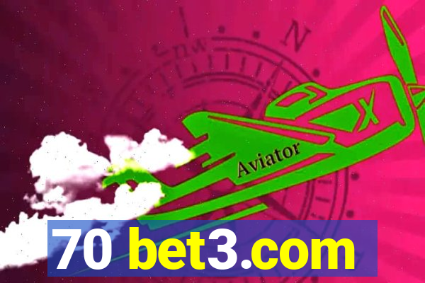 70 bet3.com