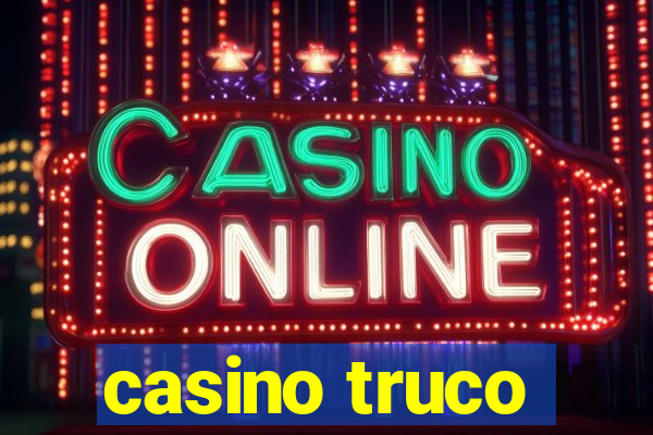 casino truco