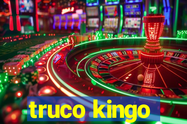 truco kingo