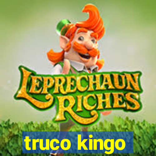 truco kingo