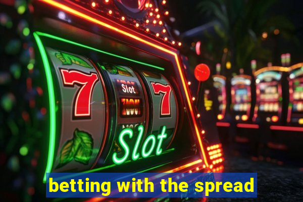 betting with the spread