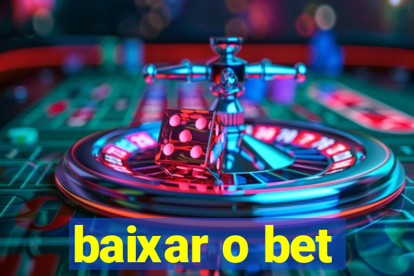 baixar o bet